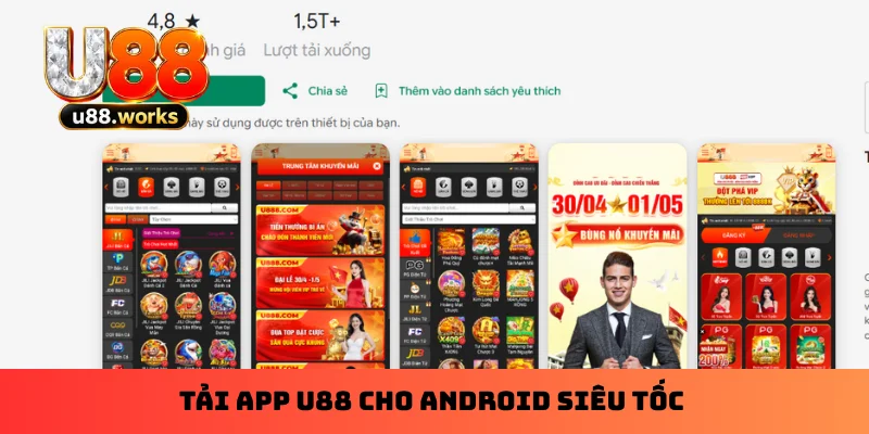 Tải app U88 cho Android siêu tốc Tải app U88 cho Android siêu tốc