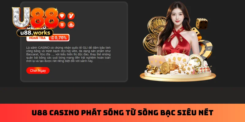 U88 casino phát sóng từ sòng bạc siêu nét